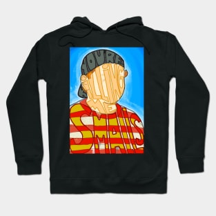 You're Killing Me Smalls Hoodie